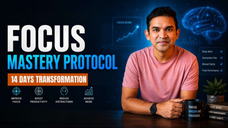 ফোকাস মাস্টারি প্রোটোকল | From Distracted to Deeply Focused in 7 Days